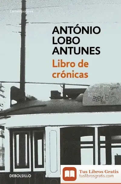 Descargar Libro De Crónicas de António Lobo Antunes