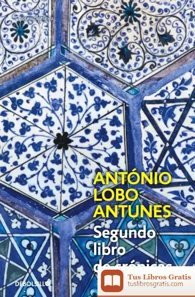 Descargar Segundo Libro De Crónicas de António Lobo Antunes