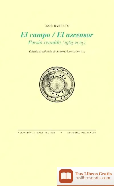 Descargar El Campo ; El Ascensor de Antonio López Ortega
