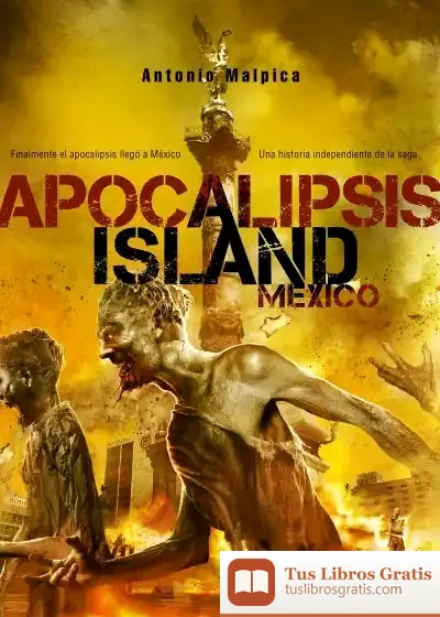 Descargar Apocalipsis Island Mexico de Antonio Malpica