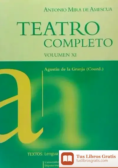Descargar Teatro Completo, Vol Xi de Antonio Mira de Amescua