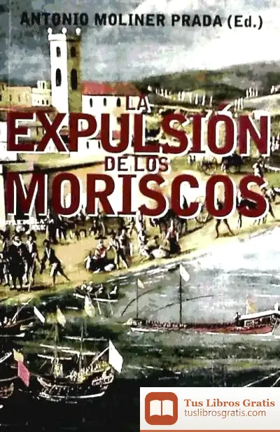 Descargar Expulsion De Los Moriscos,La