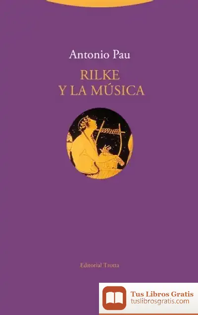 Descargar Rilke Y La Música de Antonio Pau Pedrón