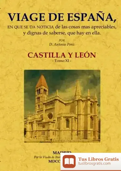 Descargar Viage De España: Tomo Xi. Castilla Y León