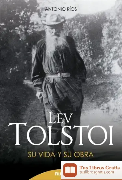 Descargar Lev Tolstoi: Su Vida Y Su Obra