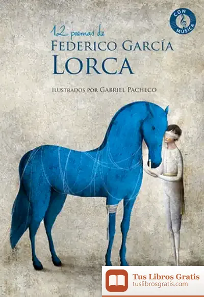 Descargar 12 Poemas De Federio García Lorca de Antonio Rubio