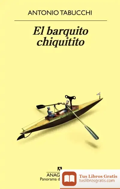 Descargar El Barquito Chiquitito de Antonio Tabucchi