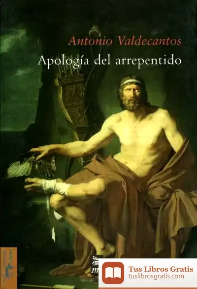 Descargar Apología Del Arrepentido de Pedro M. Sasía Santos