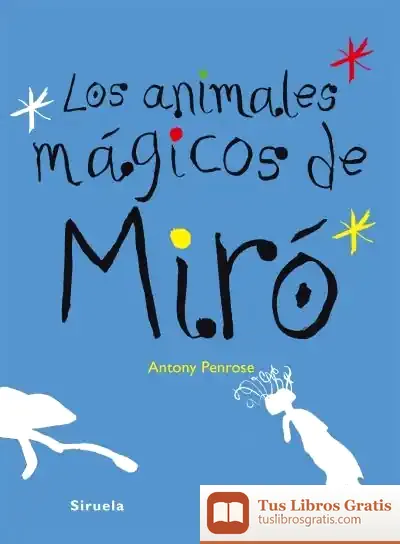 Descargar Los Animales Mágicos De Miró