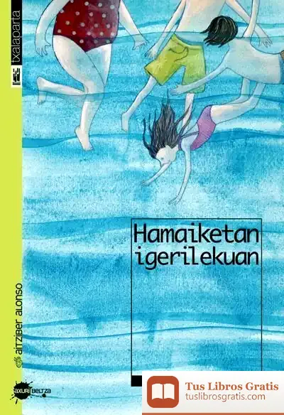 Descargar Hamaiketan Igerilekuan de Antton Kazabon Amigorena