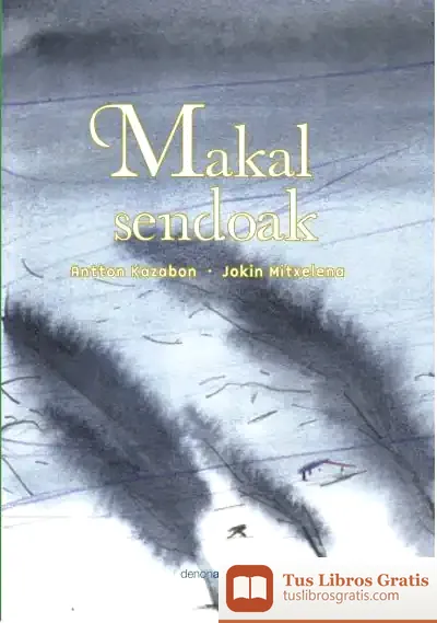 Descargar Makal Sendoak de Antton Kazabon Amigorena