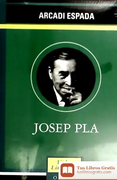 Descargar Josep Pla de Arcadi Espada
