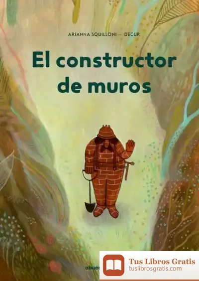 Descargar El Constructor De Muros de Arianna Squilloni