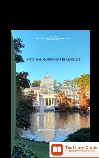 Descargar Anti(Pos)Modernos Españoles de Armando Pego Puigbo?