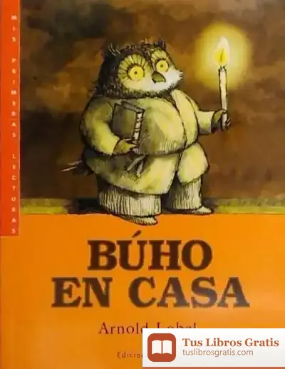 Descargar Búho En Casa de Arnold Lobel