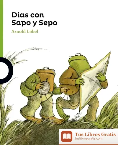 Descargar Días Con Sapo Y Sepo de Arnold Lobel
