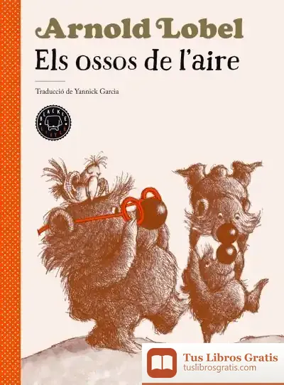 Descargar Els Ossos De L'Aire de Arnold Lobel