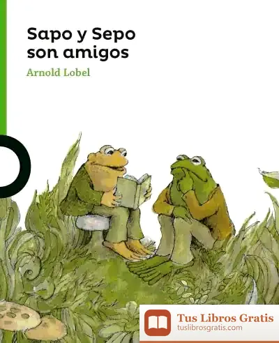 Descargar Sapo Y Sepo Son Amigos de Arnold Lobel