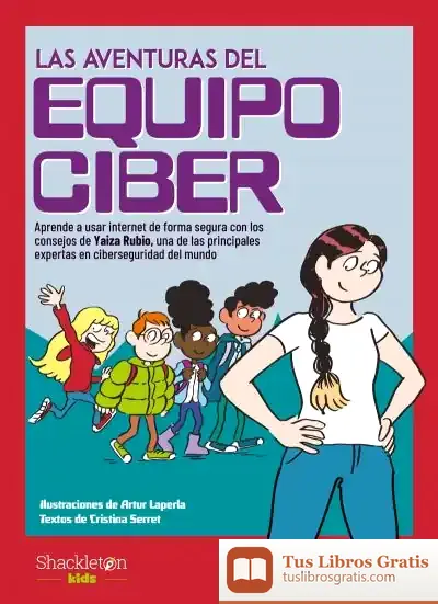 Descargar Las Aventuras Del Equipo Ciber de Artur Laperla