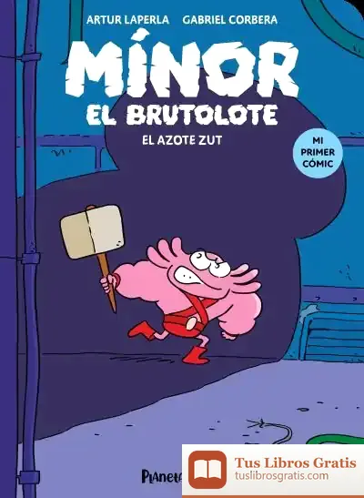 Descargar Mínor El Brutolote Nº 02. El Azote Zut de Artur Laperla