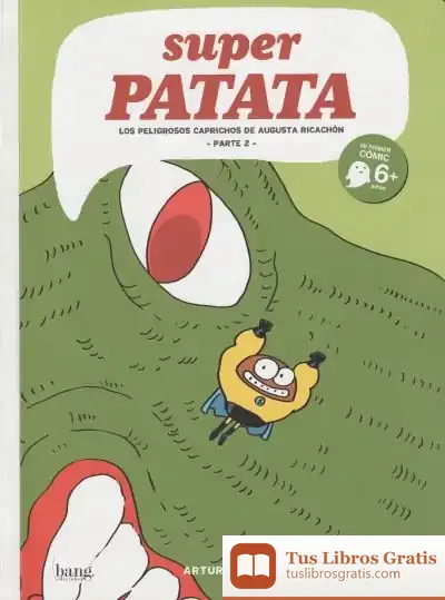 Descargar Superpatata 9. Los Peligrosos Caprichos De Augusta Ricachón -Parte 2 de Artur Laperla