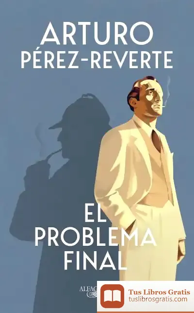 Descargar El Problema Final de Arturo Pérez-Reverte
