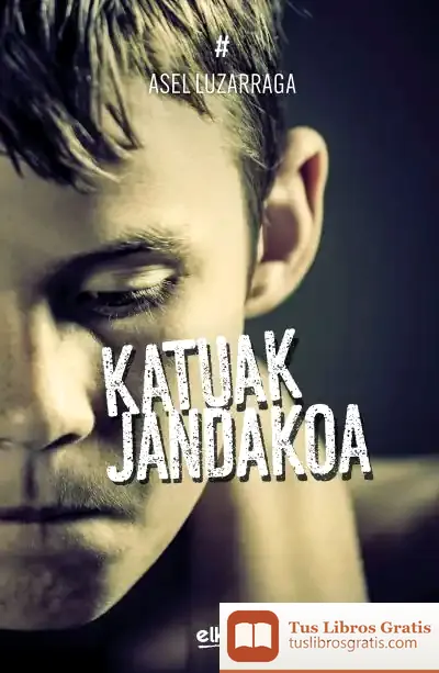 Descargar Katuak Jandakoa de Asel Luzarraga Zarrabeitia