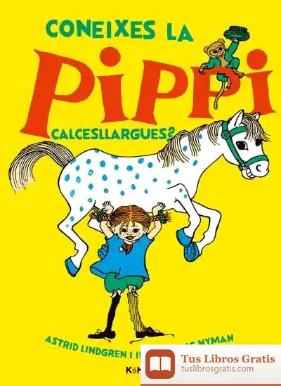 Descargar Coneixes La Pippi Calcesllargues? de Astrid Lindgren