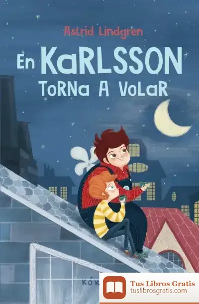 Descargar En Karlsson Torna A Volar de Astrid Lindgren