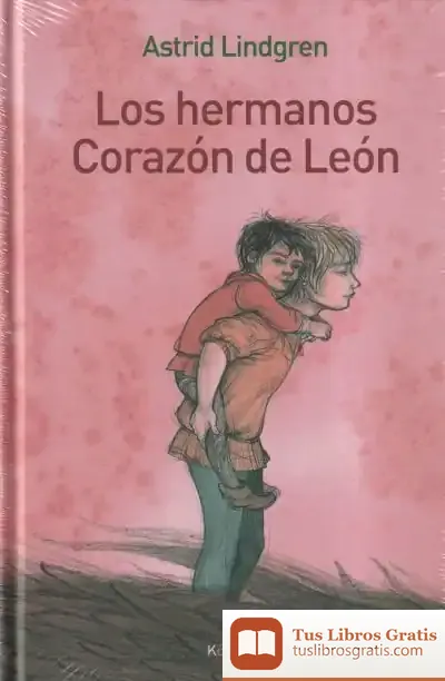 Descargar Los Hermanos Corazón De León de Astrid Lindgren