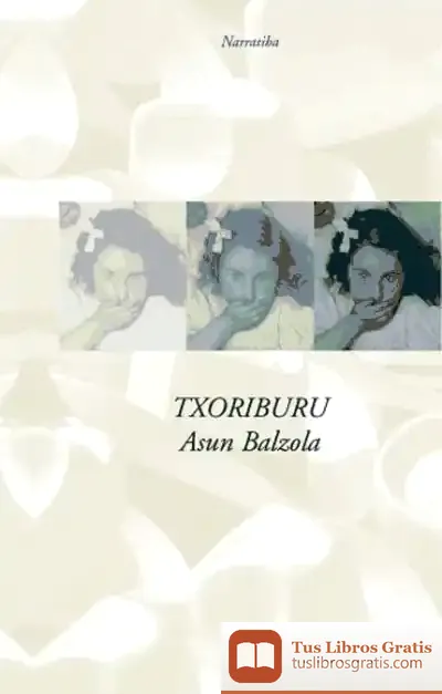 Descargar Txoriburu de Asun Balzola