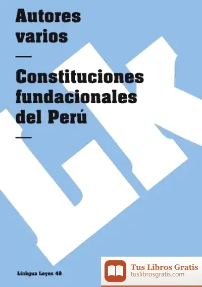Descargar Constituciones Fundacionales Del Perú