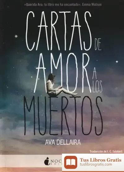 Descargar Cartas De Amor A Los Muertos de Ava Dellaira