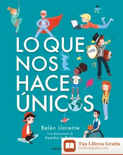 Descargar Lo Que Nos Hace Únicos