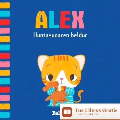 Descargar Alex Iluntasunaren Beldur