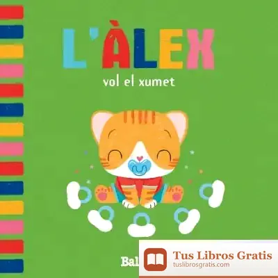 Descargar L'Àlex Vol El Xumet