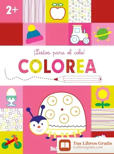 Descargar ¡Listos Para El Cole! Colorea +2