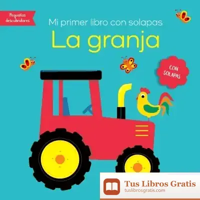 Descargar Mi Primer Libro Con Solapas-La Granja