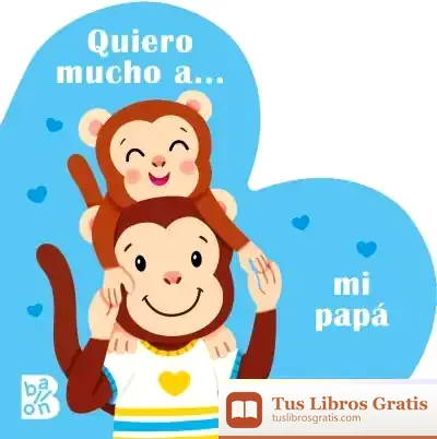 Descargar Quiero Mucho A… Mi Papá