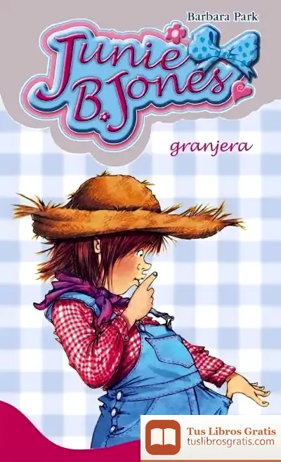 Descargar Junie B. Jones, Granjera de Barbara Park