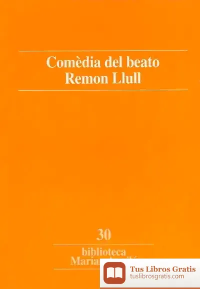 Descargar Comèdia Del Beato Remon Llull de Beato Ramón Llull