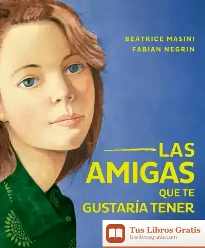 Descargar Las Amigas Que Te Gustaría Tener