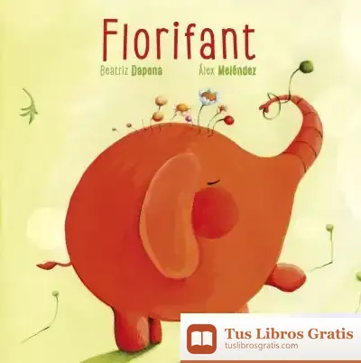 Descargar Florifante Catalan de Beatriz Dapena