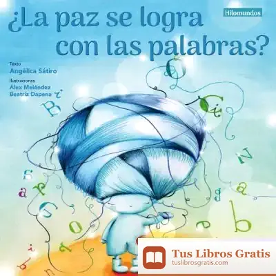 Descargar ¿La Paz Se Logra Con Las Palabras? de Beatriz Dapena