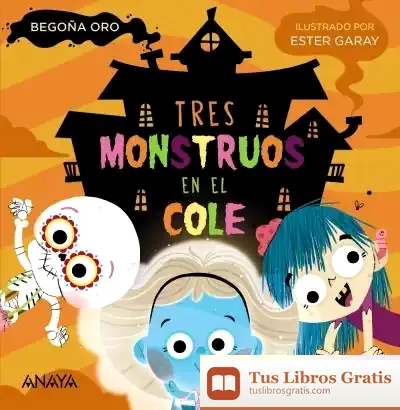 Descargar Tres Monstruos En El Cole