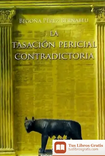 Descargar La Tasación Pericial Contradictoria