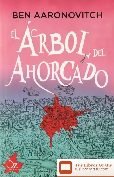 Descargar El Árbol Del Ahorcado de Ben Aaronovitch