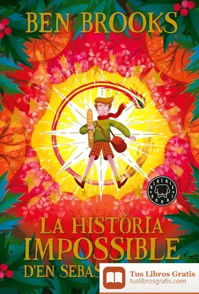 Descargar La Història Impossible D'En Sebastian Cole de Ben Brooks
