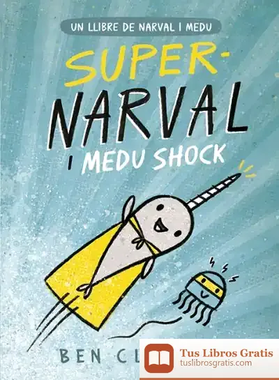 Descargar Supernarval I Medu Shock de Ben Clanton