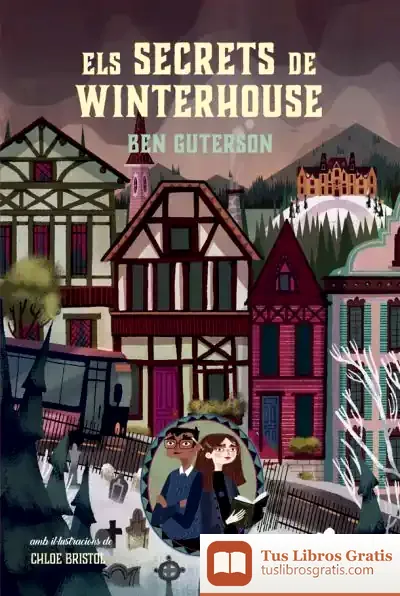 Descargar Els Secrets De Winterhouse de Ben Guterson